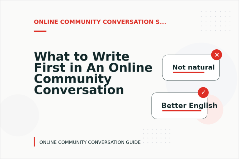 What to Write First in An Online Community Conversation What to Write First in An Online Community Conversation