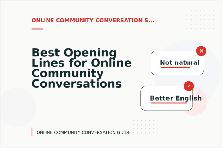 Best Opening Lines for Online Community Conversations Best Opening Lines for Online Community Conversations