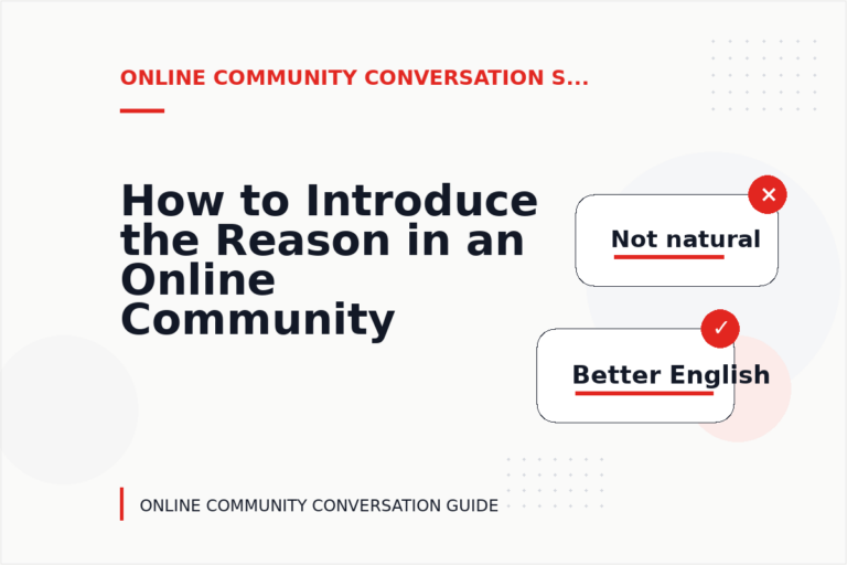 How to Introduce the Reason in an Online Community Conversation How to Introduce the Reason in an Online Community Conversation