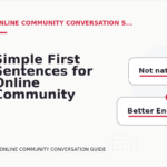 Simple First Sentences for Online Community Conversations