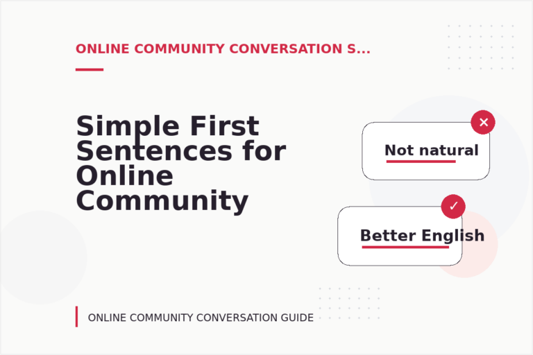 Simple First Sentences for Online Community Conversations Simple First Sentences for Online Community Conversations