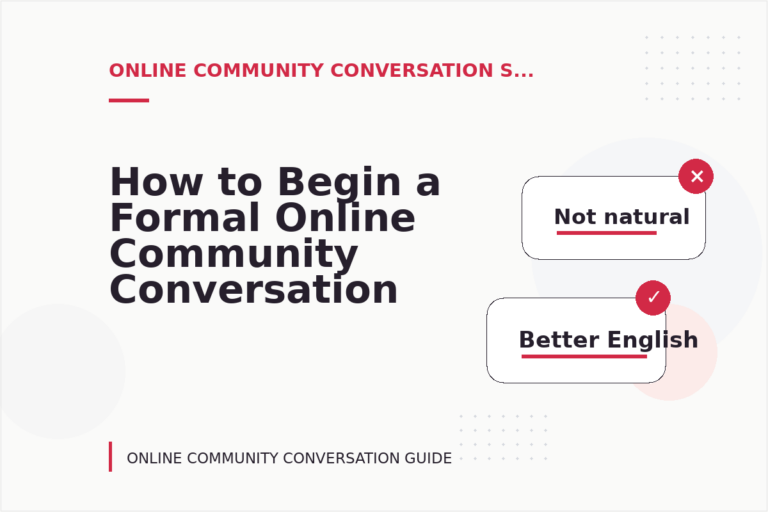 How to Begin a Formal Online Community Conversation