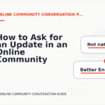 How to Ask for an Update in an Online Community Conversation