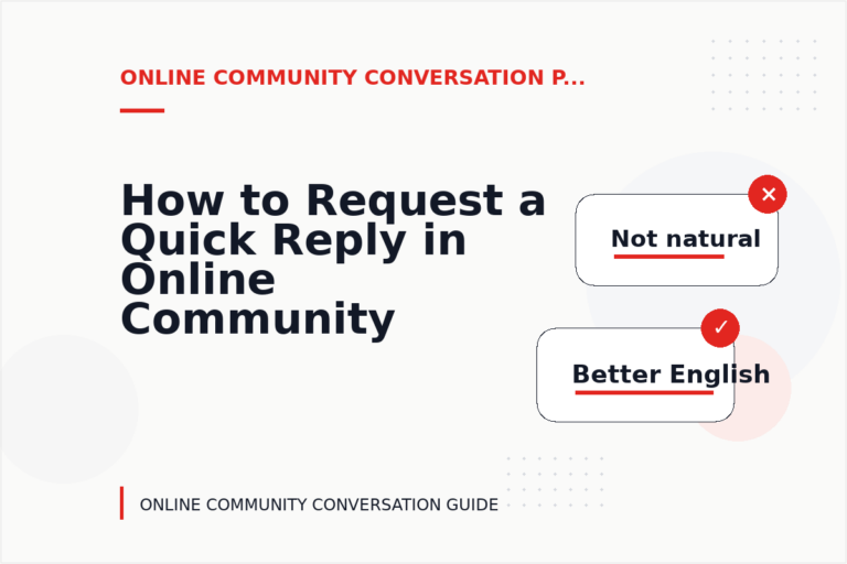 How to Request a Quick Reply in Online Community Conversation English How to Request a Quick Reply in Online Community Conversation English