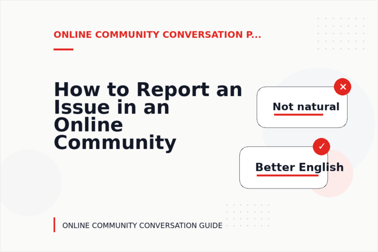 How to Report an Issue in an Online Community Conversation